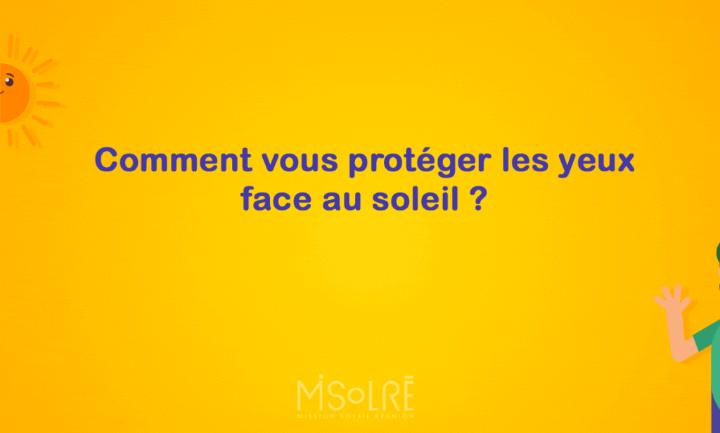 Se protéger les yeux du soleil à La Réunion